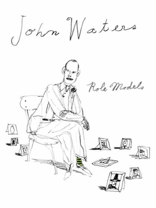 Title details for Role Models by John Waters - Wait list